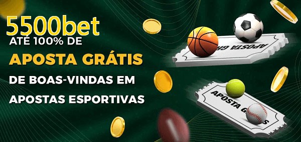 5500betbet Ate 100% de Aposta Gratis